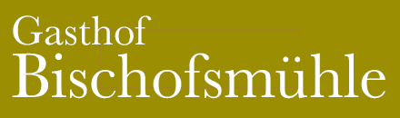 Logo Gasthof Bischofsmühle